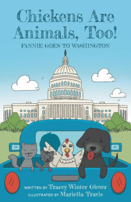 Chickens Are Animals, Too! Fannie Goes to Washington