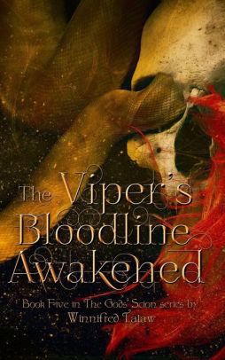 The Viper's Bloodline Awakened