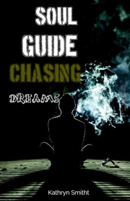 Soul guide Chasing dreams