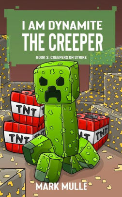 Creepers on Strike