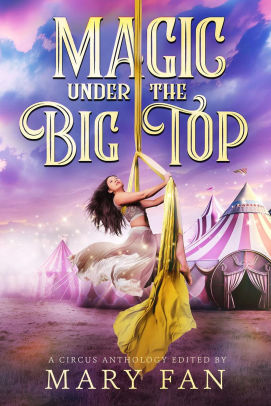 Magic Under the Big Top