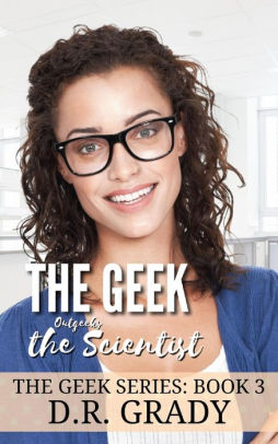 The Geek Outgeeks the Scientist