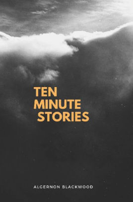 Ten minute stories