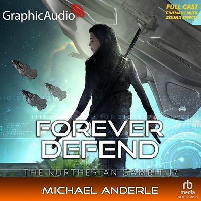 Forever Defend [Dramatized Adaptation]