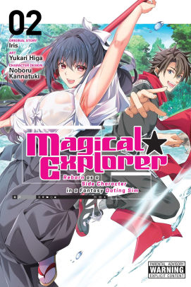 Magical Explorer, Vol. 2 (manga): Reborn as a Side Character in a Fantasy Dating