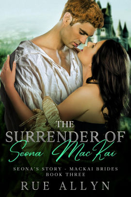 The Surrender of Seona MacKai - Seona's Story