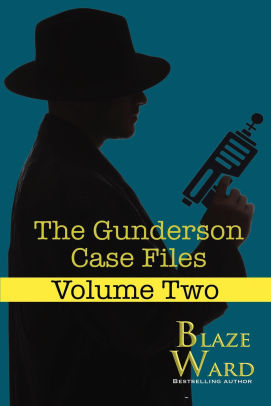 The Gunderson Case Files: Volume Two