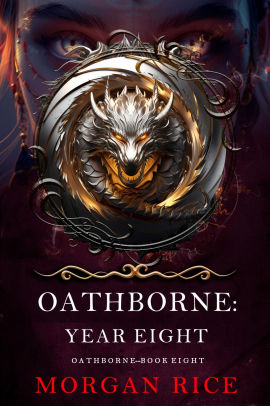 Oathborne: Year Eight