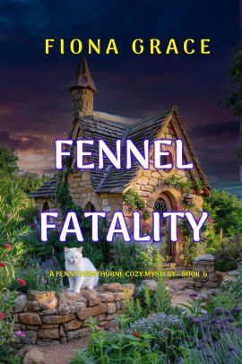 Fennel Fatality