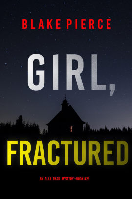 Girl, Fractured