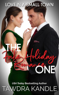 The Fake Holiday Romance One