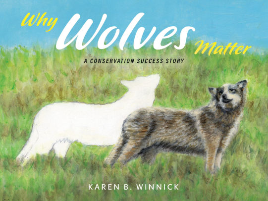 Why Wolves Matter