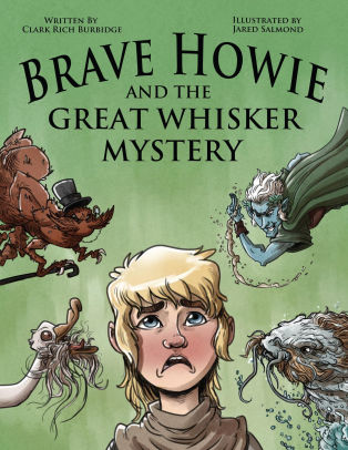 Brave Howie and the Great Whisker Mystery