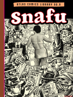 The Atlas Comics Library No. 8: Snafu