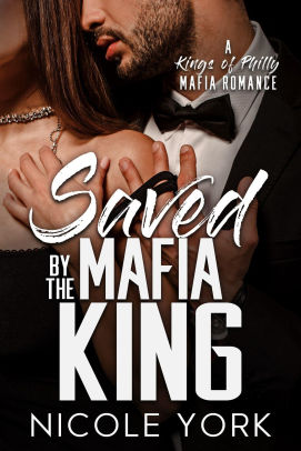 Saved by the Mafia King