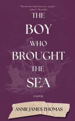 The Boy Who Brought the Sea Annie