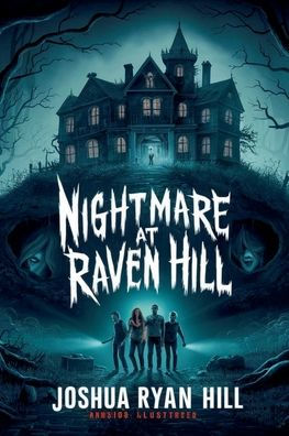 Nightmare at Raven Hill Joshua