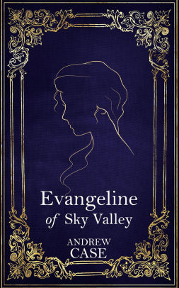 Evangeline of Sky Valley