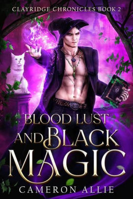 Blood Lust and Black Magic