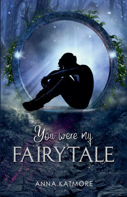 You Were My Fairytale