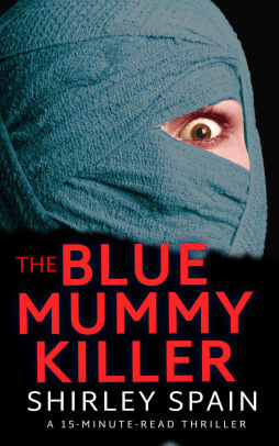 The Blue Mummy Killer