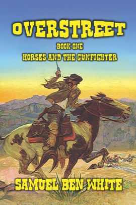 Horses and the Gunfighter