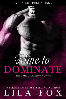 Mine to Dominate