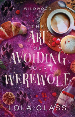 The Art of Avoiding Your Werewolf