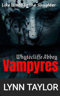 Whytecliffe Abbey Vampyers