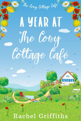 A Year at The Cosy Cottage Cafe