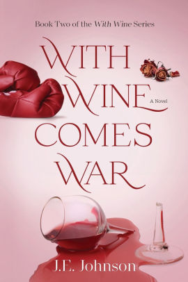 With Wine Comes War