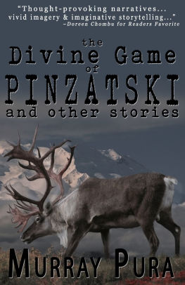 The Divine Game of Pinzatski and Other Stories