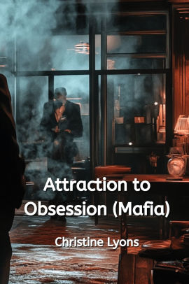 Attraction to Obsession