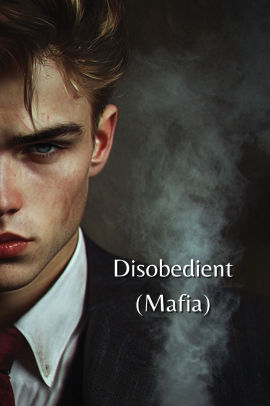 Disobedient