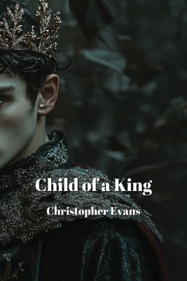 Child of a King: Child of a King