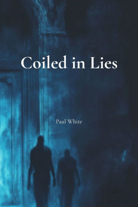 Coiled in Lies