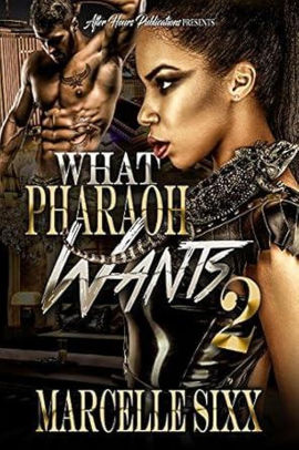 What Pharaoh Wants 2