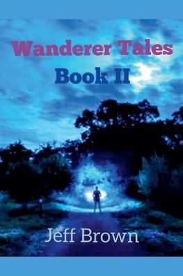 Wanderer Tales Book II