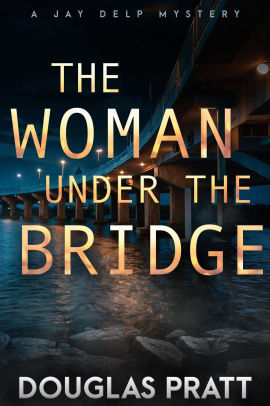 The Woman Under the Bridge