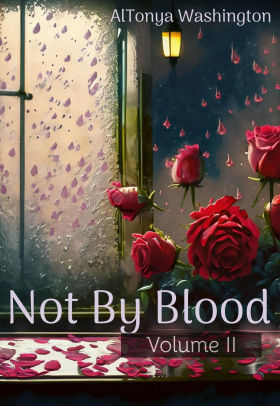 Not By Blood Vol.2