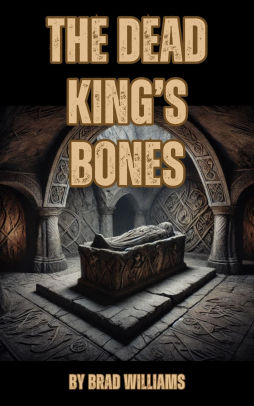 The Dead King's Bones