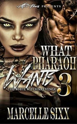 What Pharaoh Wants 3