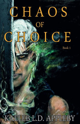 Chaos of Choice: Book One