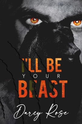 I'll be Your Beast