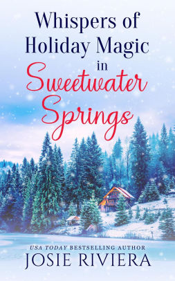 Whispers of Holiday Magic in Sweetwater Springs