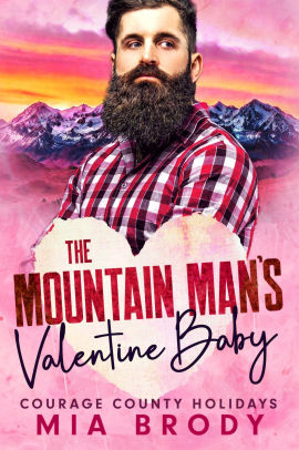 The Mountain Man's Valentine Baby