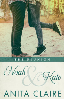 Noah and Kate - The Reunion