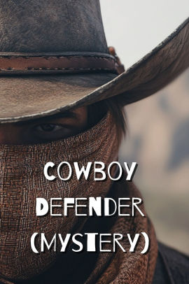 Cowboy Defender (Mystery)