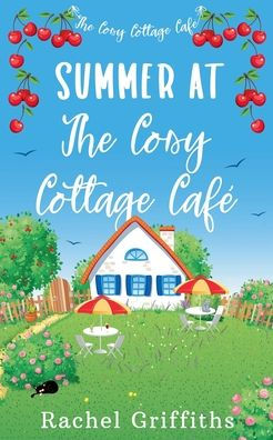 Summer at The Cosy Cottage Cafe