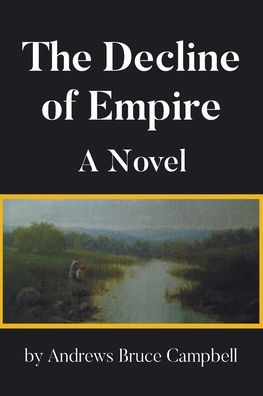 The Decline of Empire Andrews